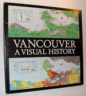 Vancouver - A Visual History