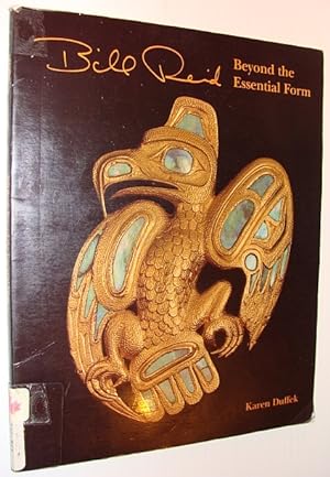 Seller image for Bill Reid : Beyond the Essential Form - UBC Museum Note No. 19 for sale by RareNonFiction, IOBA