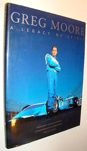 Seller image for Greg Moore: A Legacy of Spirit for sale by RareNonFiction, IOBA