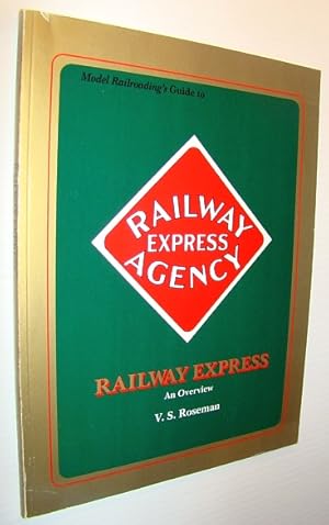 Imagen del vendedor de Model Railroading's Guide to the Railway Express (Agency) (REA): An Overview a la venta por RareNonFiction, IOBA