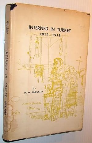 Bild des Verkufers fr Interned in Turkey 1914-1918 zum Verkauf von RareNonFiction, IOBA