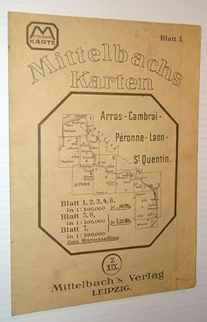 Seller image for Mittelbachs Karten: Arras - Cambrai - Peronne - Laon - St. Quentin, Blatt 3 for sale by RareNonFiction, IOBA