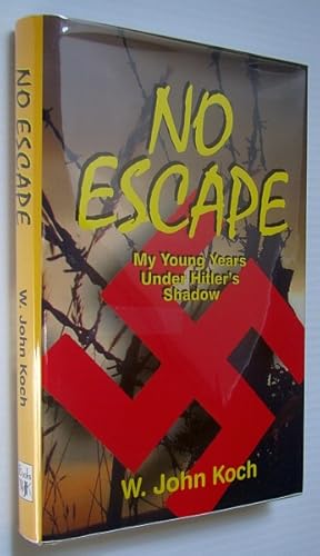 Seller image for No Escape: My Young Years Under Hitler's Shadow for sale by RareNonFiction, IOBA