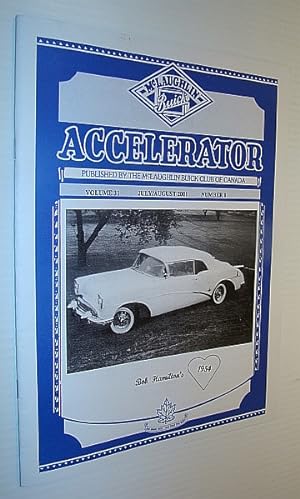 Seller image for Accelerator, July/August 2001, Volume 31, Number 1 - Publication of the McLaughlin Buick Club of Canada for sale by RareNonFiction, IOBA