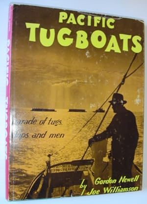 Bild des Verkufers fr Pacific Tugboats - Parade of tugs, ships and Men zum Verkauf von RareNonFiction, IOBA