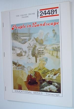 Seller image for The Grand Trunk Pacific: A Transcript from the 'People in Landscape' Series for sale by RareNonFiction, IOBA