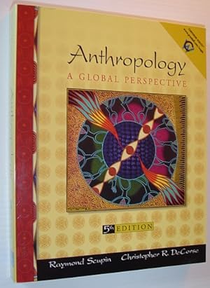 Bild des Verkufers fr Anthropology: A Global Perspective - Fifth Edition zum Verkauf von RareNonFiction, IOBA