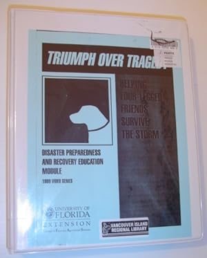 Seller image for Triumph Over Tragedy: Helping Four-Legged Friends Survive the Storm - Book Plus VHS Videotape in Case for sale by RareNonFiction, IOBA