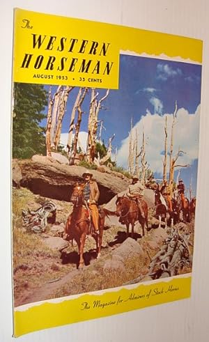 Imagen del vendedor de The Western Horseman - The Magazine for Admirers of Stock Horses, August 1953 a la venta por RareNonFiction, IOBA