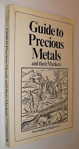 Bild des Verkufers fr Guide to Precious Metals and Their Markets zum Verkauf von RareNonFiction, IOBA