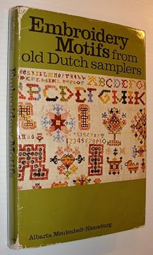 Image du vendeur pour Embroidery Motifs from Old Dutch Samplers mis en vente par RareNonFiction, IOBA