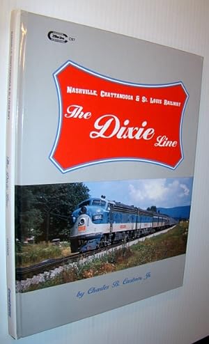 Seller image for The Dixie Line - Nashville, Chattanooga & St. Louis Railway for sale by RareNonFiction, IOBA