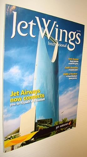 Jetwings International, June 2009: Monthly Magazine of Jet Airways - Now Connecting to Riyadh and...