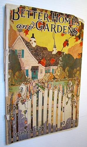 Seller image for Better Homes and Gardens Magazine, October 1926 - Lockerbie Street - the Home of James Whitcomb Riley for sale by RareNonFiction, IOBA