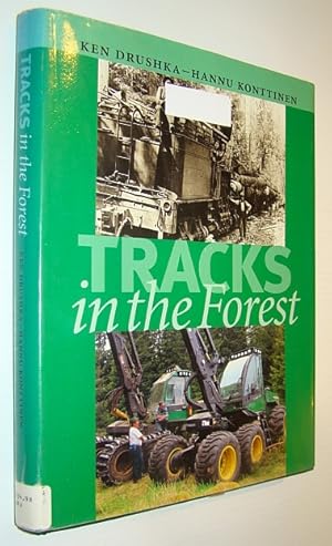 Seller image for Tracks in the Forest: The Evolution of Logging Machinery for sale by RareNonFiction, IOBA