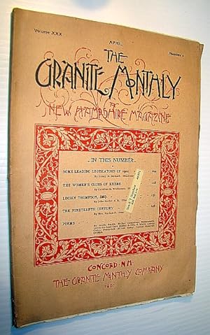 Seller image for The Granite Monthly - A New Hampshire Magazine of Literature, History, and State Progress, April 1901, Vol. XXX, No. 4 - Lucien Thompson, Esq. for sale by RareNonFiction, IOBA