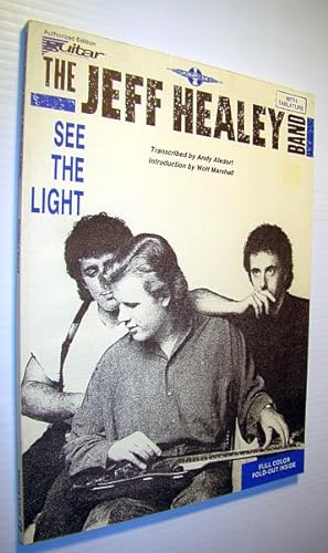 Bild des Verkufers fr The Jeff Healey Band - See the Light: Authorized Guitar Tablature - with Full Color Fold-out zum Verkauf von RareNonFiction, IOBA