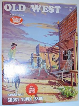 Old West Magazine - Summer 1967 *SPECIAL GHOST TOWN ISSUE*