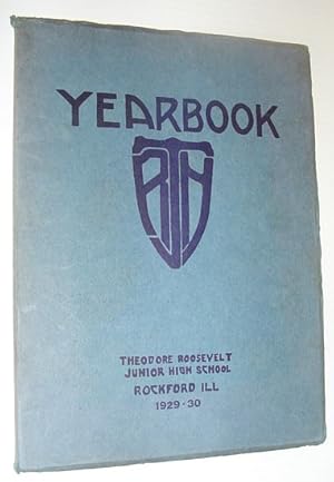 1929-1930 Theodore Roosevelt Junior High School Yearbook, Rockford, Illinois