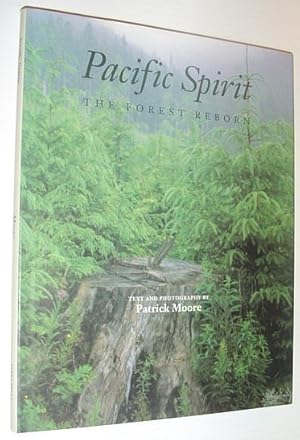 Pacific Spirit: The Forest Reborn