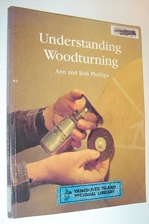 Seller image for Understanding Woodturning for sale by RareNonFiction, IOBA