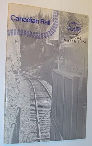 Seller image for Canadian Rail, Number 266, March 1974 for sale by RareNonFiction, IOBA