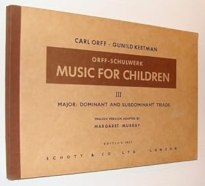 Imagen del vendedor de Orff-Schulwerk Music for Children, III (3) - Major: Dominant and Subdominant Triads a la venta por RareNonFiction, IOBA