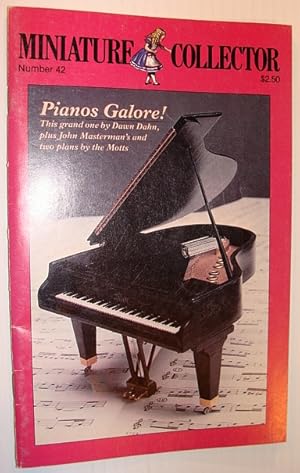 Miniature Collector Magazine, Number 42 - Pianos Galore