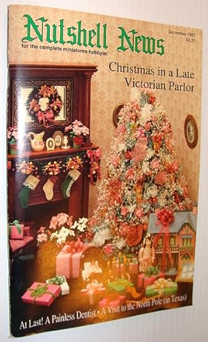 Bild des Verkufers fr Nutshell News Magazine - For the Complete Miniatures Hobbyist, December 1987 - Christmas in a Late Victoria Parlor! zum Verkauf von RareNonFiction, IOBA