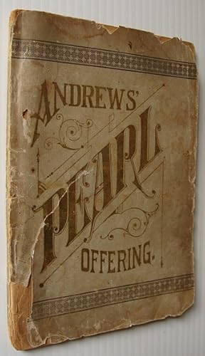 Andrews' Pearl Offering, Etiquette and Decorum, Toilet and Cooking Recipes - Information for Ever...