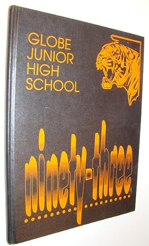 Seller image for Globe Junior High School Ninety-Three (1993) Yearbook, Globe, Arizona for sale by RareNonFiction, IOBA