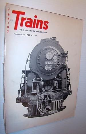 Bild des Verkufers fr Trains - The Magazine of Railroading, November 1957 zum Verkauf von RareNonFiction, IOBA