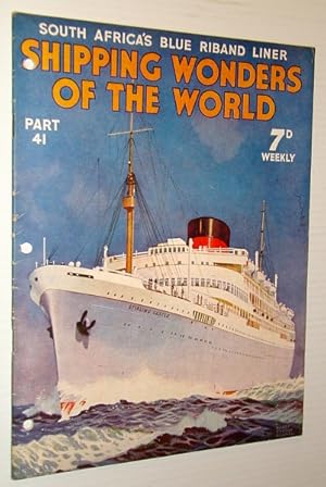 Imagen del vendedor de Shipping Wonders of the World (Magazine) - South Africa's Blue Riband Liner - Part 41 (Forty-One) a la venta por RareNonFiction, IOBA