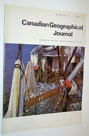 Image du vendeur pour Canadian Geographical Journal, October 1970, Volume 81, No. 4 - Some Western Fences / Canada's Commercial Fisheries mis en vente par RareNonFiction, IOBA