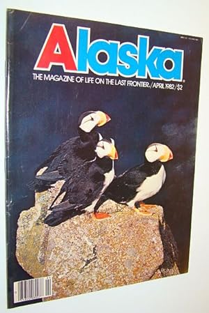 Seller image for Alaska - the Magazine of the Last Frontier, April 1982: Carver Dean K. Otteson of Kenai / Herbie Nayokpuk / Jack Jefford for sale by RareNonFiction, IOBA