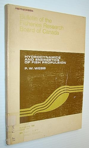 Seller image for Hydrodynamics and Energetics of Fish Propulsion - Bulletin 190 of the Fisheries Research Board of Canada for sale by RareNonFiction, IOBA