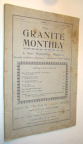 Bild des Verkufers fr The Granite Monthly - A New Hampshire Magazine Devoted to History, Biography, Literature and State Progress, February, 1913, Vol XLV, No. 2, New Series, Vol. VIII, No. 2 - Hon. William H. Mitchell zum Verkauf von RareNonFiction, IOBA