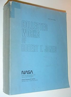 Collected Works of Robert T. Jones - NASA Report No. TM X-3334