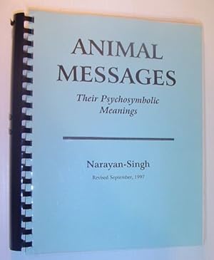 Animal Messages: Their Psychosymbolic Meanings