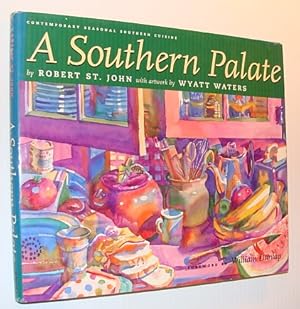 Imagen del vendedor de A Southern Palate: Contemporary Seasonal Southern Cuisine From the Purple Parrot Cafe and Crescent City Grill a la venta por RareNonFiction, IOBA