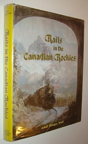 Bild des Verkufers fr Rails in the Canadian Rockies zum Verkauf von RareNonFiction, IOBA
