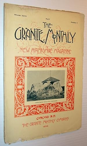 Bild des Verkufers fr The Granite Monthly - A New Hampshire Magazine, May 1898 - The Town of Goffstown zum Verkauf von RareNonFiction, IOBA