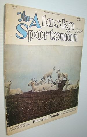 Image du vendeur pour The Alaska Sportsman Magazine, June 1952, Volume XVIII, Number 6 - Pictorial Number mis en vente par RareNonFiction, IOBA