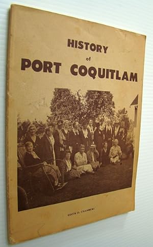 Seller image for History of Our City: Port Coquitlam for sale by RareNonFiction, IOBA