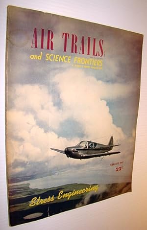 Imagen del vendedor de Air Trails and Science Frontiers Magazine, February 1947 - Willy Ley Article on Rocket Test Stands a la venta por RareNonFiction, IOBA