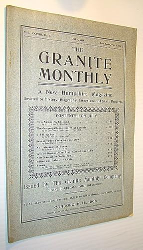 Bild des Verkufers fr The Granite Monthly - A New Hampshire Magazine Devoted to History, Biography, Literature and State Progress, July, 1906, Vol XXXVIII, No. 7, New Series, Vol. I, No. 7 - Hon. Samuel C. Eastman zum Verkauf von RareNonFiction, IOBA