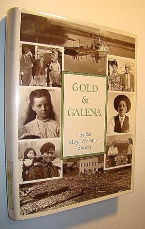 Bild des Verkufers fr Gold & Galena: A History of the Mayo (Yukon) District zum Verkauf von RareNonFiction, IOBA