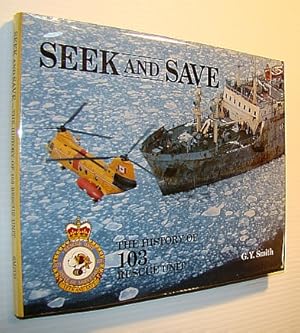 Seek and Save: The History of 103 Rescue Unit