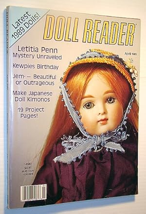 Seller image for Doll Reader Magazine, April 1989: Letitia Penn - Mystery Unraveled for sale by RareNonFiction, IOBA