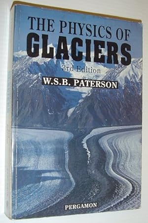 Seller image for The Physics of Glaciers *THIRD EDITION* for sale by RareNonFiction, IOBA